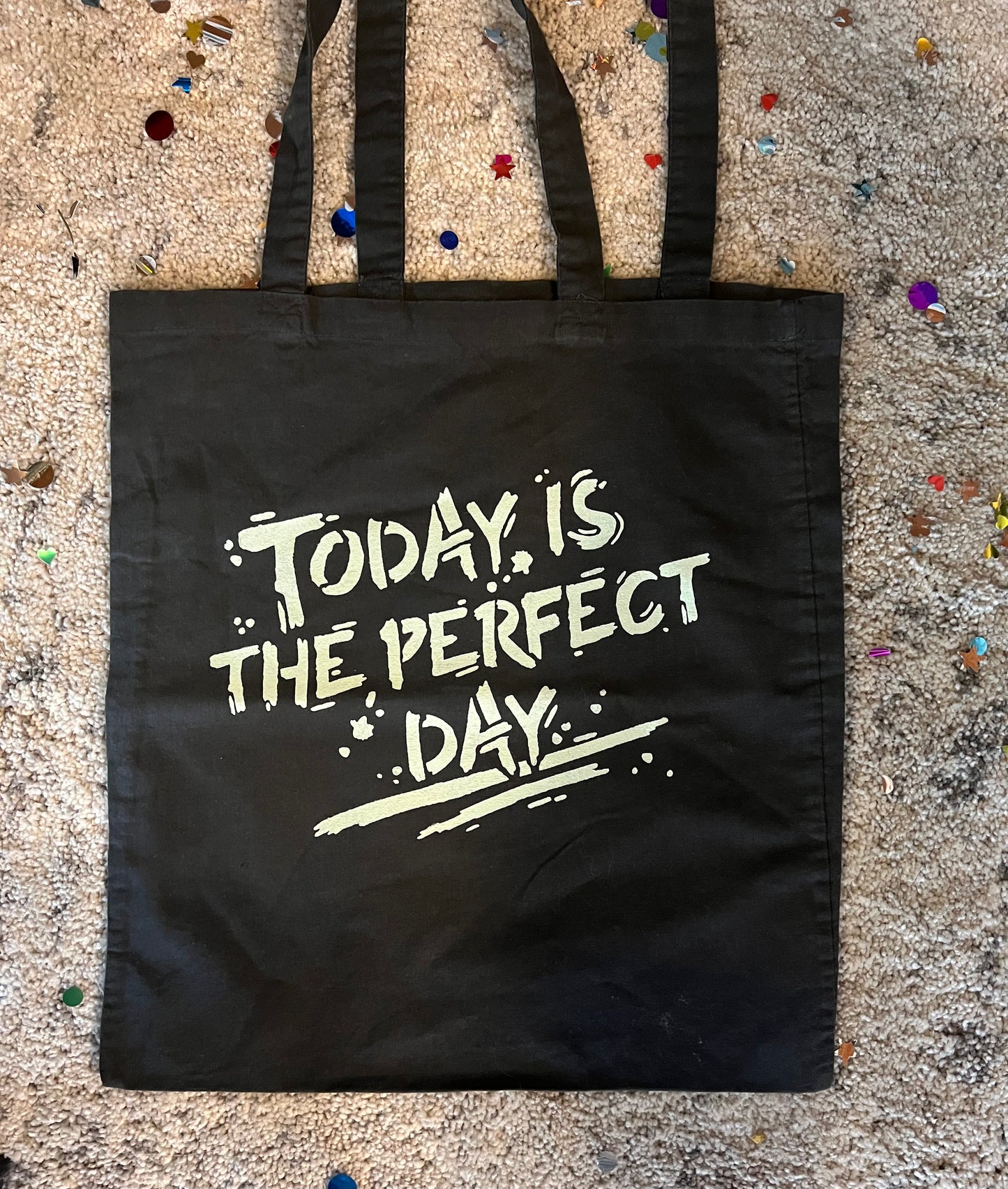 Tote Bag - Today is the Perfect Day