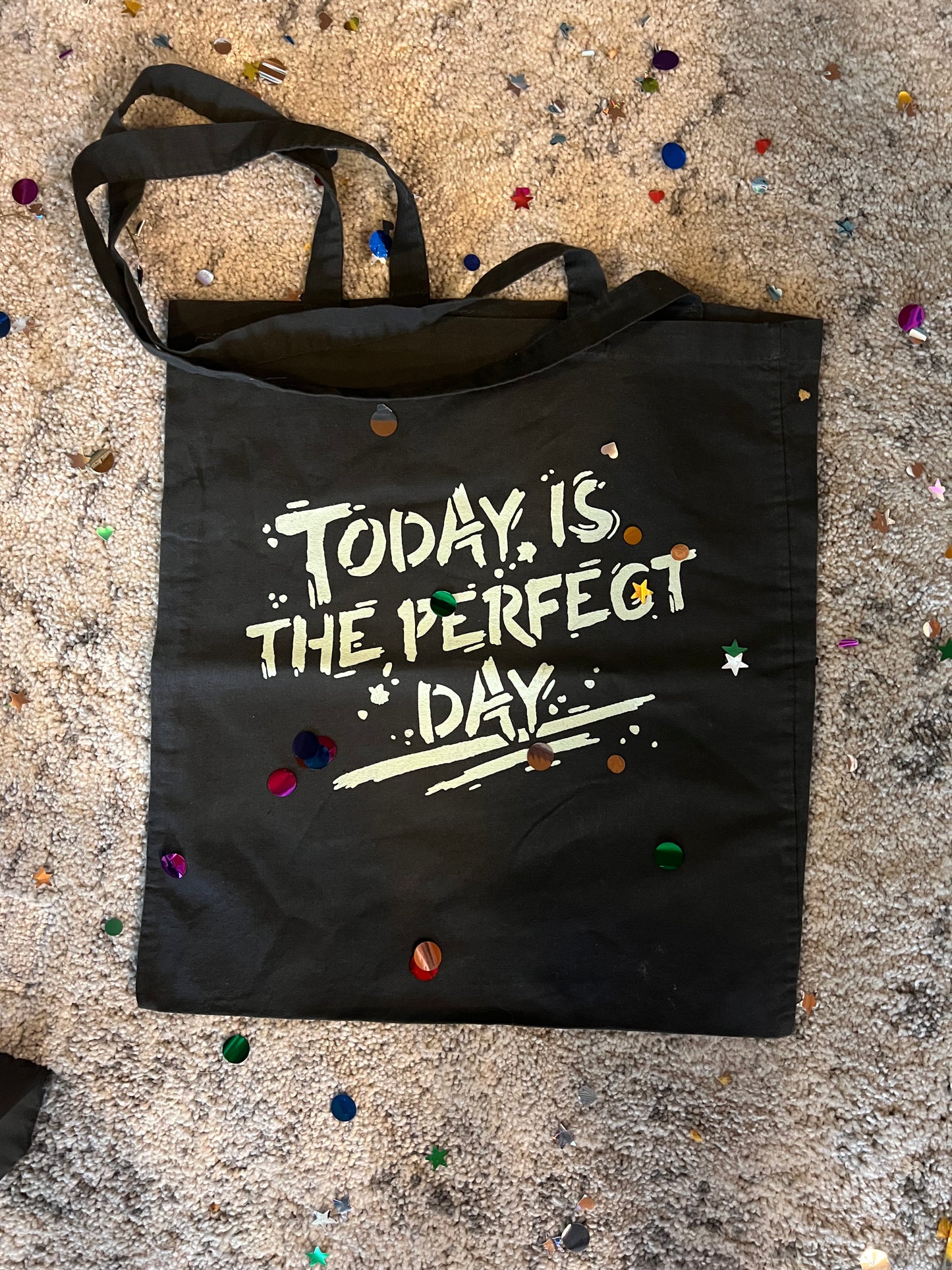 Tote Bag - Today is the Perfect Day